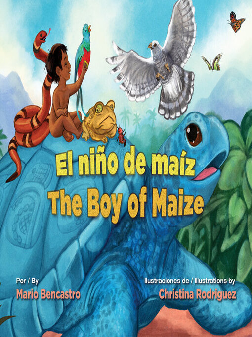 Title details for El niño de maíz / The Boy of Maize by Erika Said - Available